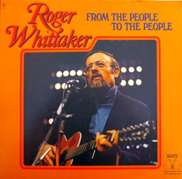 Roger Whittaker ‎– From The People To The People