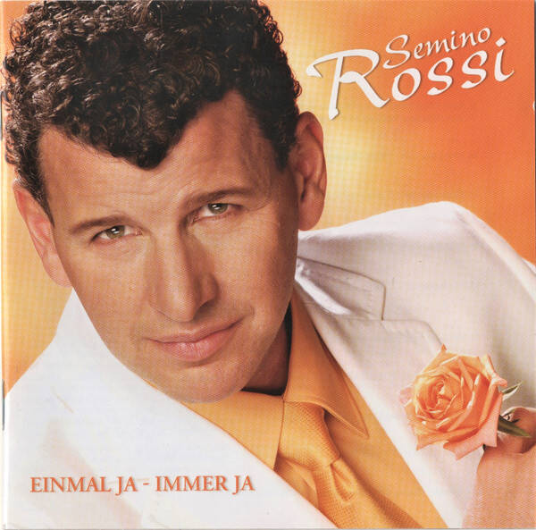 CD- Semino Rossi ‎– Einmal Ja - Immer Ja