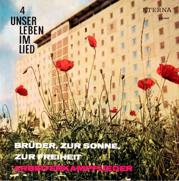 Brüder, Zur Sonne, Zur Freiheit –  Arbeiterkampflieder