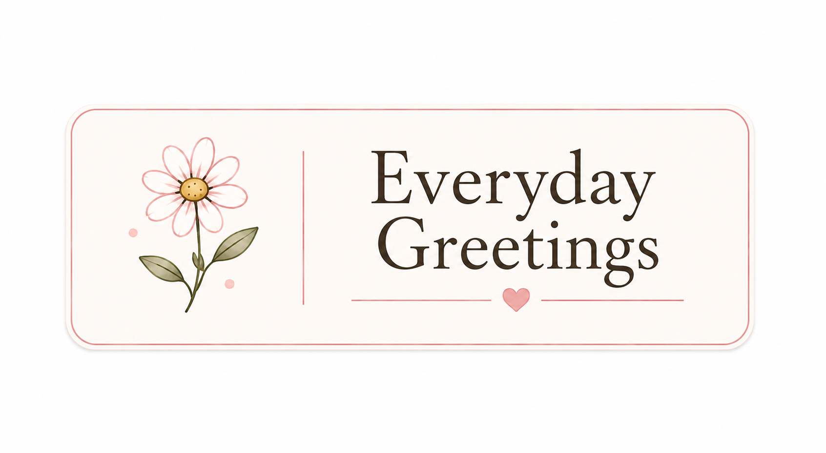 everyday greetings banner