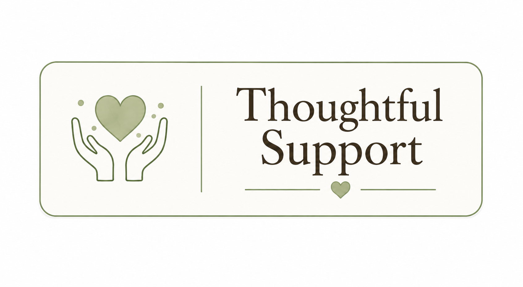 thoughtful support banner