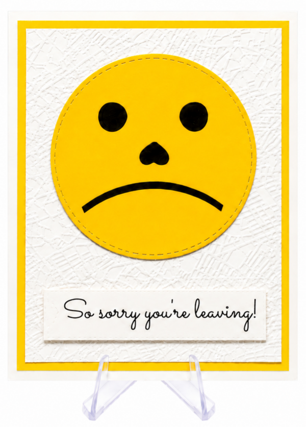 Saddened - Going Away Card