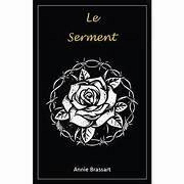 Roman Le Serment dédicacé par l'autrice et un marque page