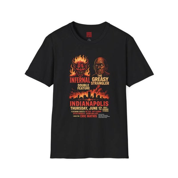 Grime House Films - INFERNAL x GREASY STRANGLER: INDIANAPOLIS DOUBLE FEATURE TEE