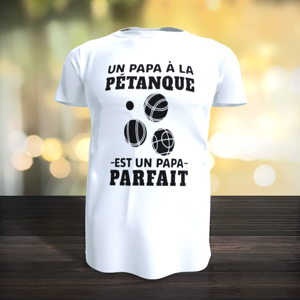 Tee-Shirt - Un Papa à la pétanque