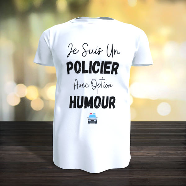 Tee-Shirt - Je suis un Policier avec option Humour