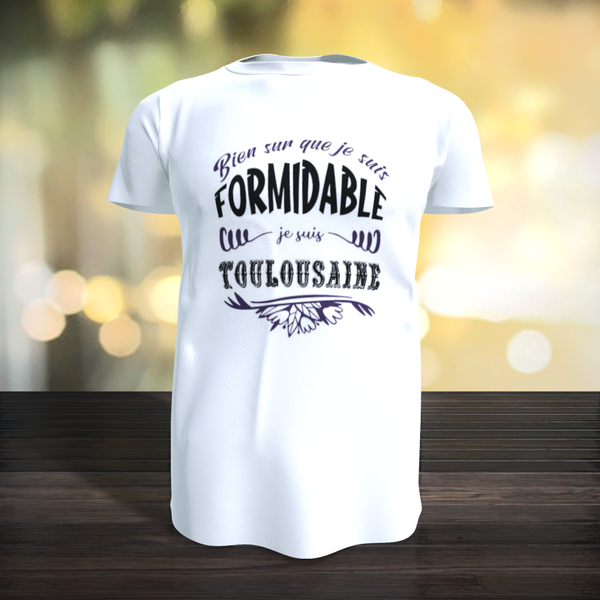 Tee-Shirt - Bien sur que je suis Formidable + Ville