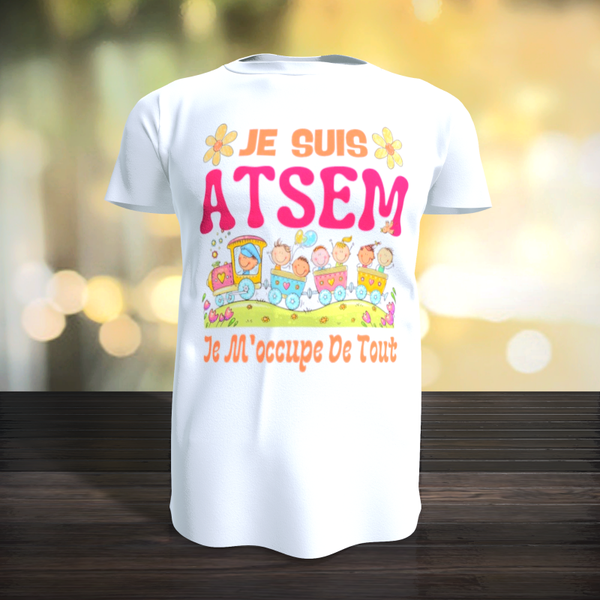 Tee-Shirt - Je suis ATSEM je m'occupe de tout