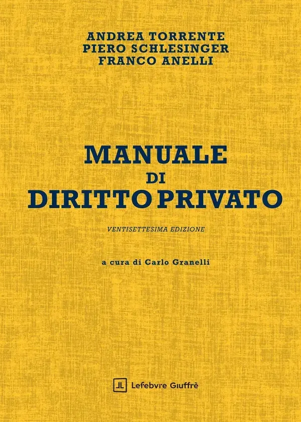 Torrente Manuale diritto privato XXVII edizione - Giuffrè Editore