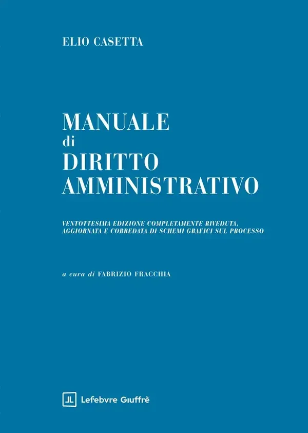 Casetta Manuale diritto amministrativo XXVIII edizione - Giuffrè Editore