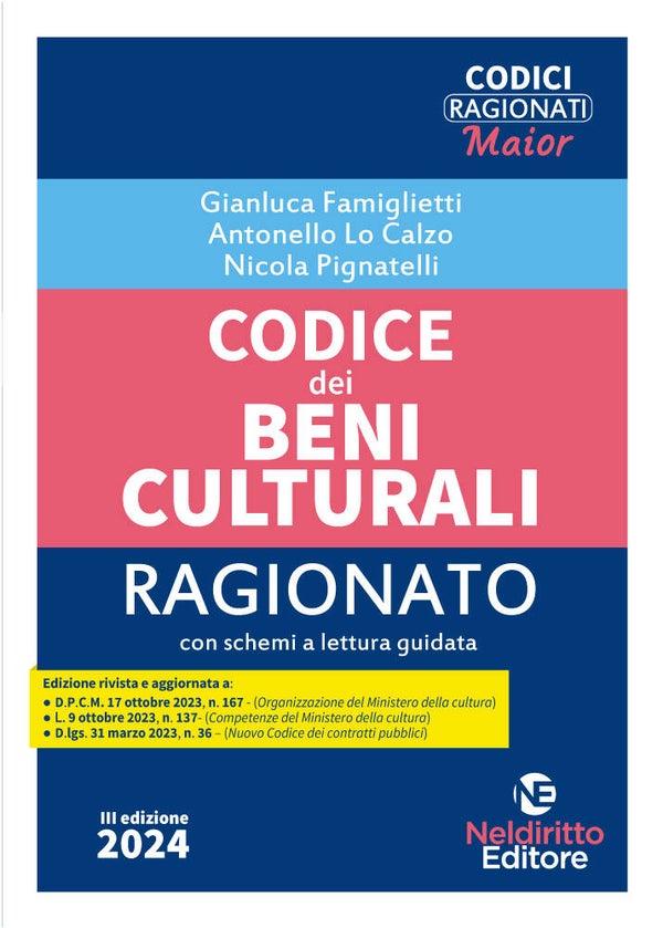 Codice dei Beni Culturali Ragionato 2024 - NelDiritto Editore