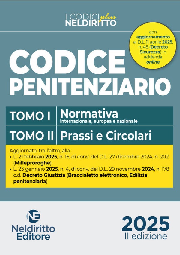 Codice di Diritto Penitenziario PLUS 2025. 2 Tomi con Normativa e Prassi e Circolari - NelDiritto Editore