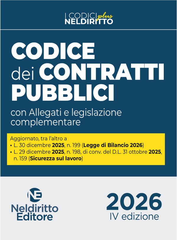 Codice dei Contratti Pubblici Plus 2026 con Allegati e legislazione complementare - NelDiritto Editore