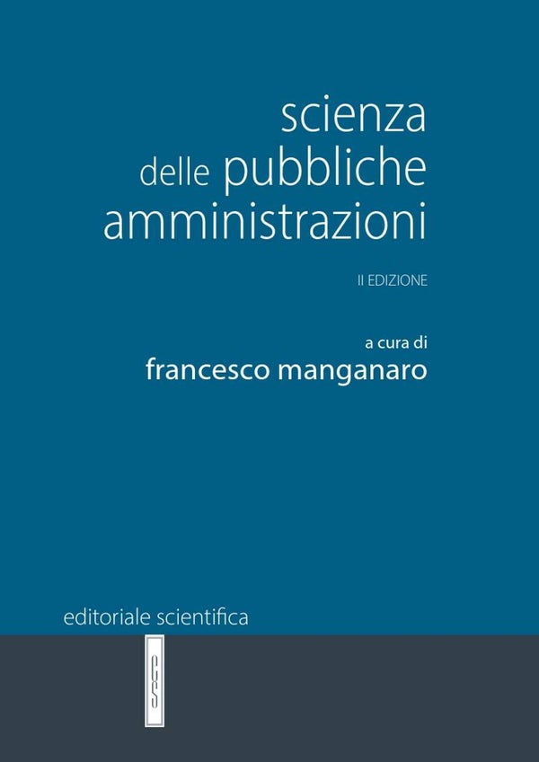 Manganaro Scienza delle pubbliche amministrazioni – II edizione - Editoriale scientifica