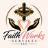 FaithWorks Services llc