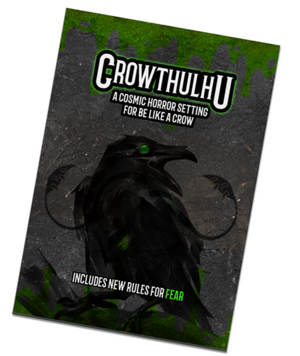 Be Like a Crow Solo RPG Crowthulhu a Cosmic Horror Setting - Engels
