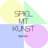 Spiel mit Kunst