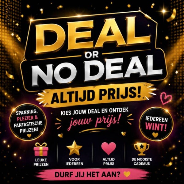 Altijd prijs! Deal or no deal.
