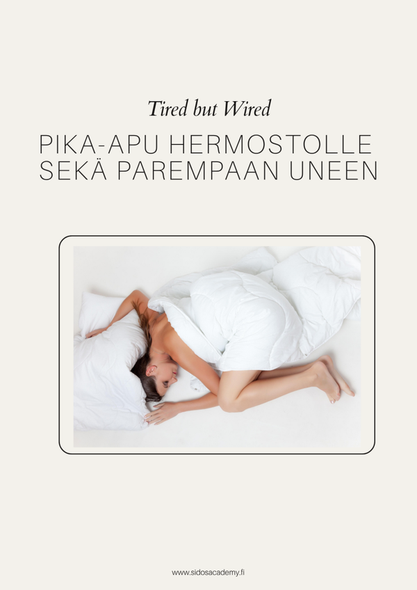 Pika-apu hermostolle sekä parempaan uneen