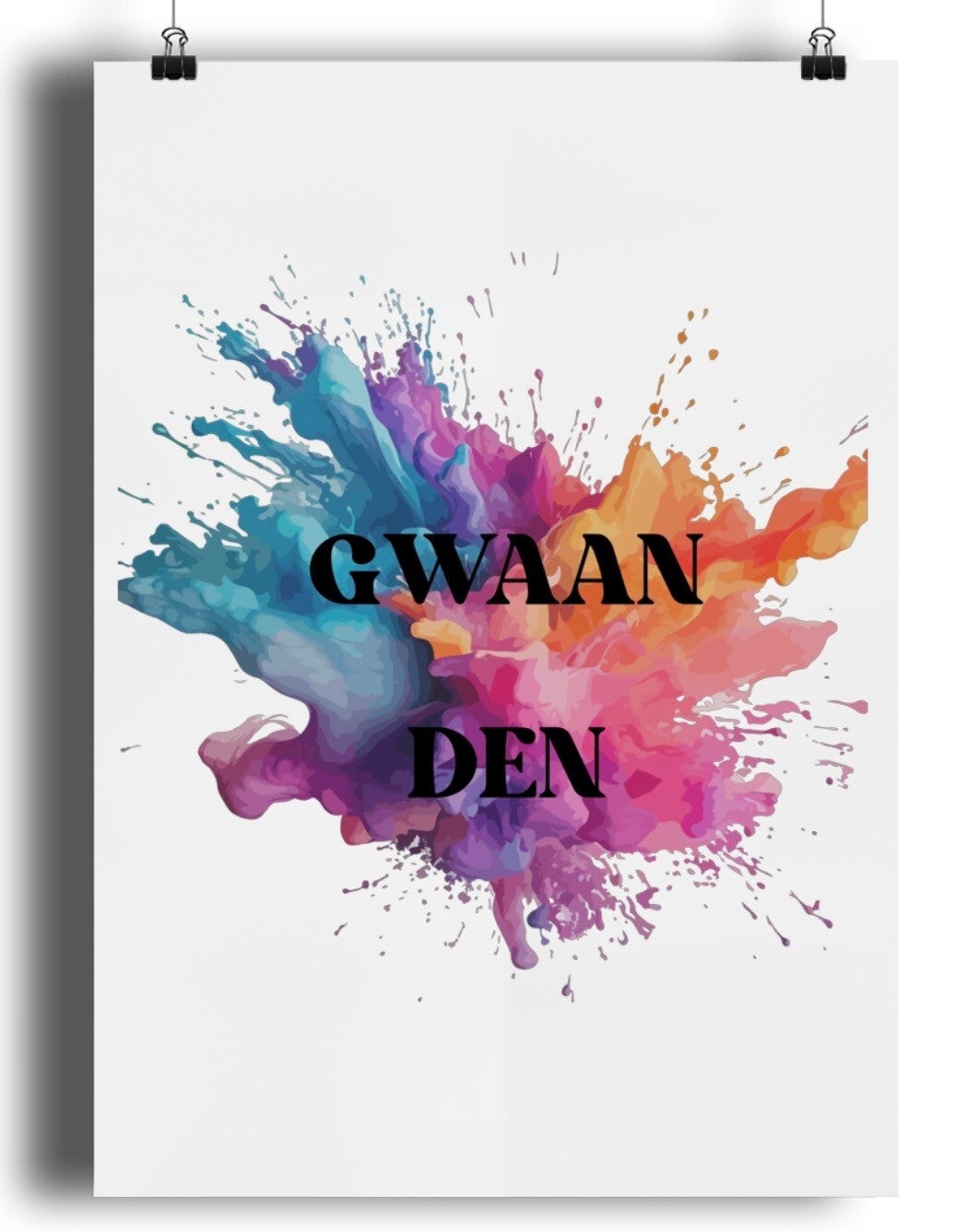 Gwaan Den Poster