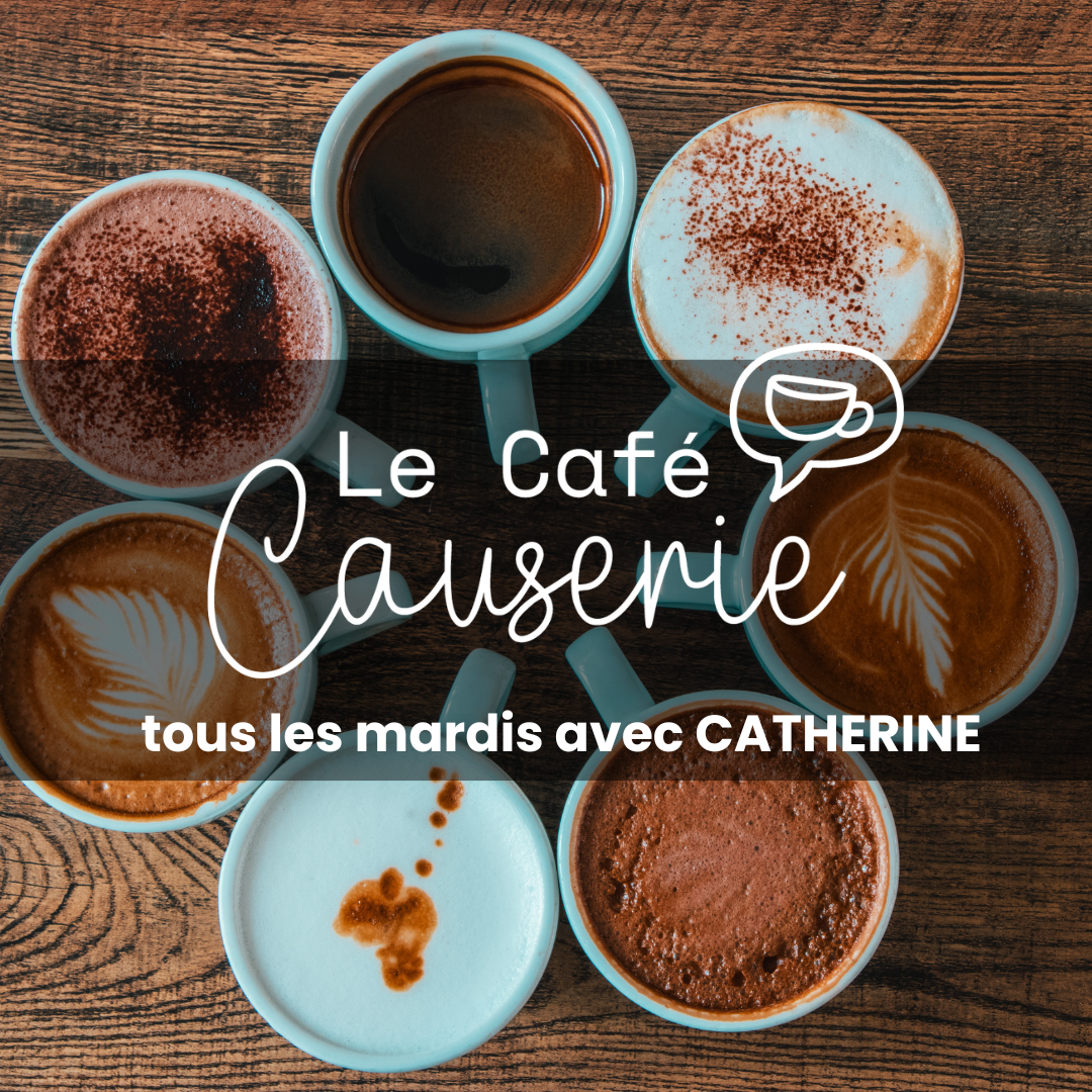 Café-Causerie avec Catherine
