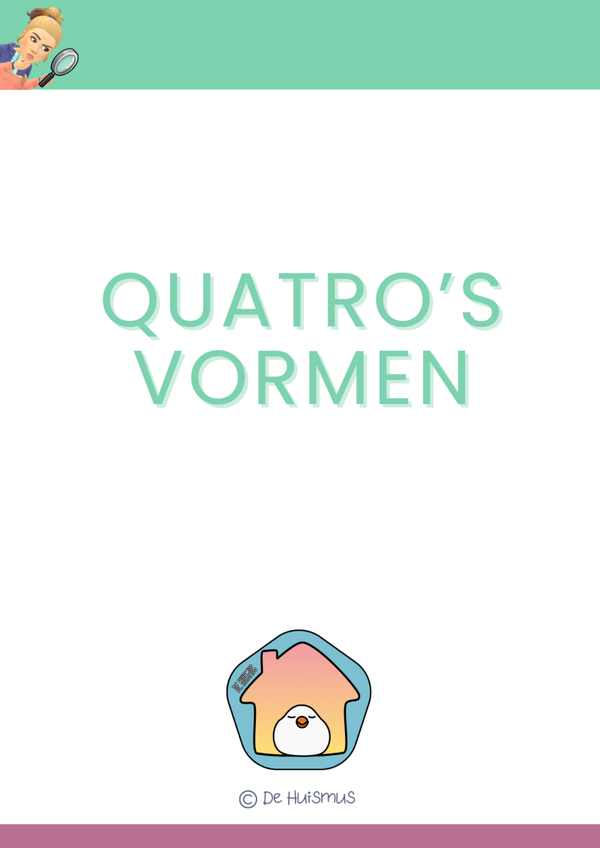 Quatro's vormen