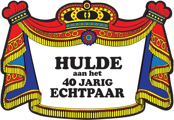 Huldeschild  hulde aan het 40 jarig echtpaar