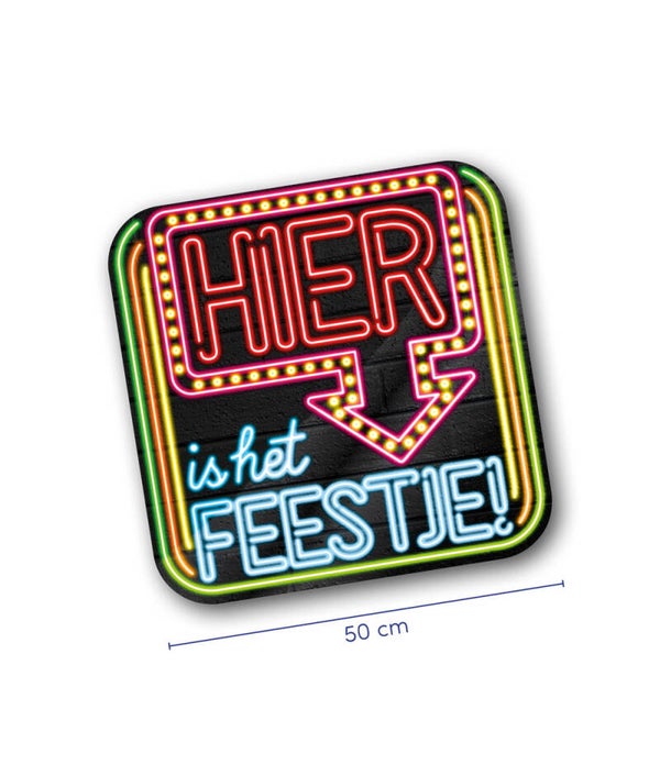 neon huldeschild - Hier is het feestje