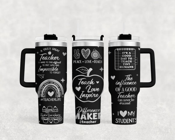 40oz Laser engraved Teachers life tumbler