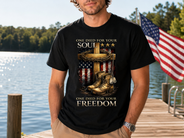 One died for your freedom t-shirt
