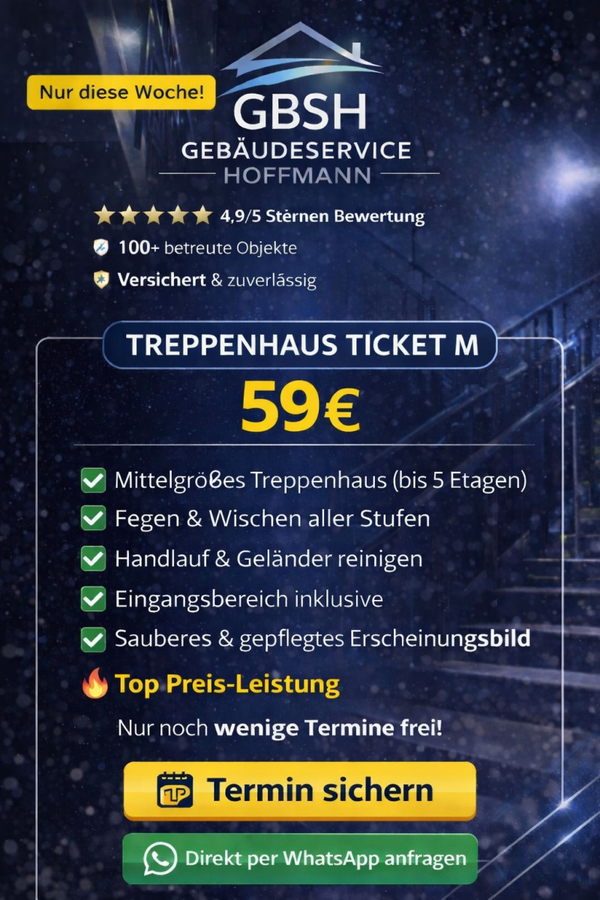TREPPENHAUSREINIGUNG|TICKET M