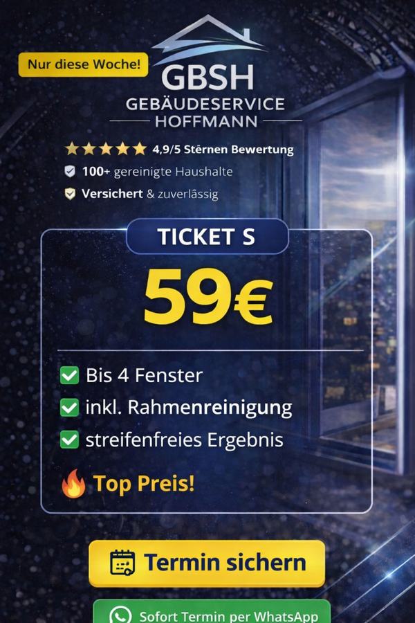 FENSTERREINIGUNG TICKET S|M|L|XL|G B S H|GEBÄUDESERVICE-HOFFMANN