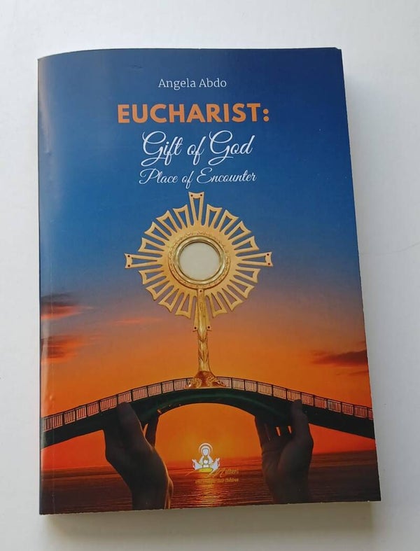 Eucharist: Gift of God, Place of Encounter