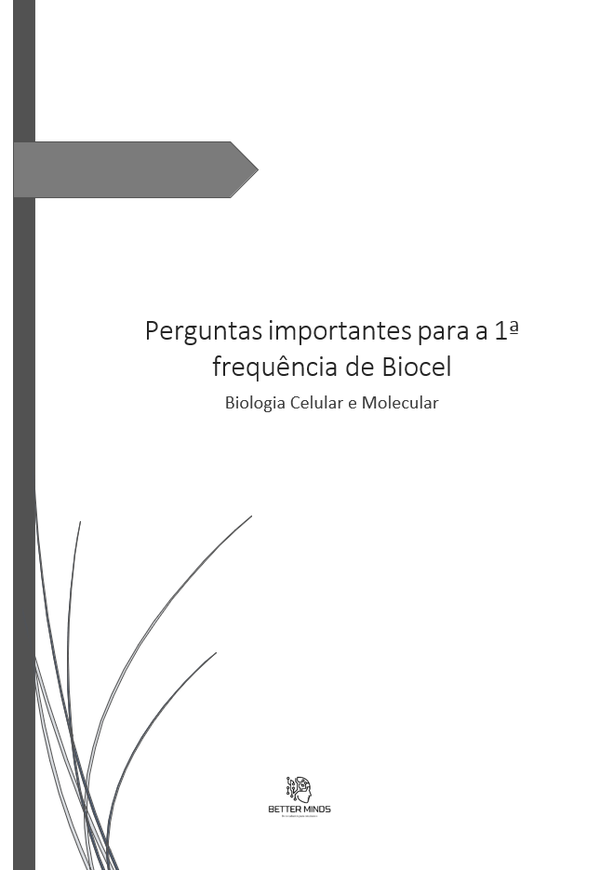 Perguntas importantes para a 1ª frequência de Biocel