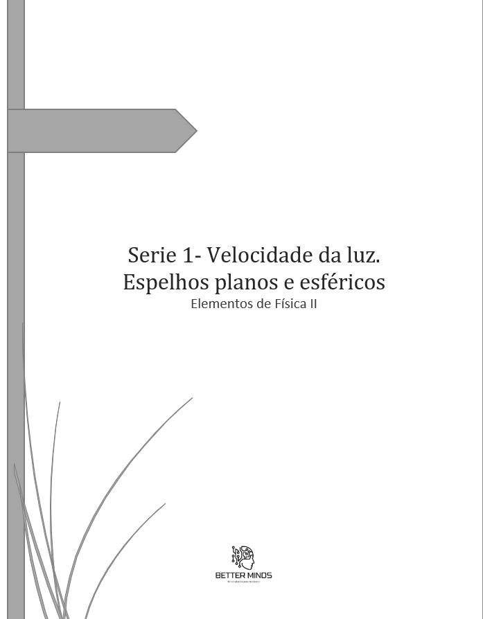 Serie 1- Velocidade da luz. Espelhos planos e esféricos