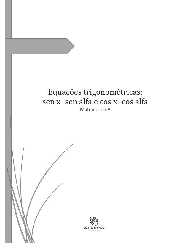 Equações trigonométricas: sen x=sen alfa e cos x=cos alfa
