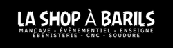 La shop à barils