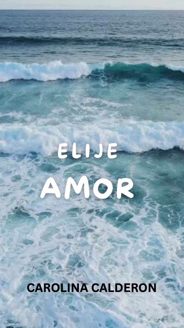 ELIJE AMOR