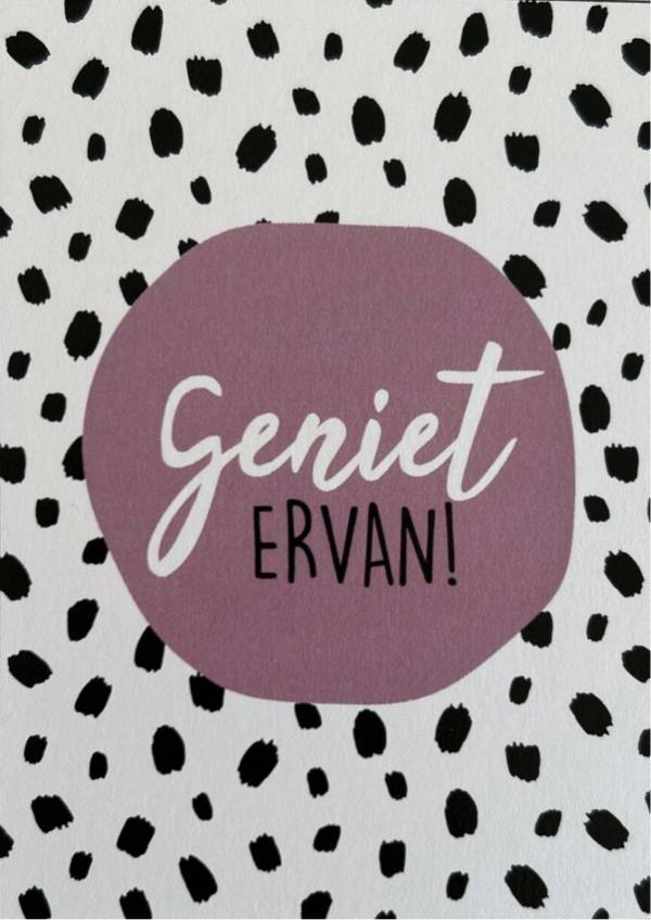 Wenskaart | geniet ervan