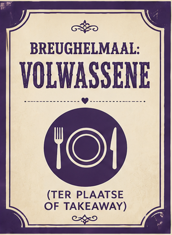 Breughelmaal: volwassene (ter plaatse of takeaway)