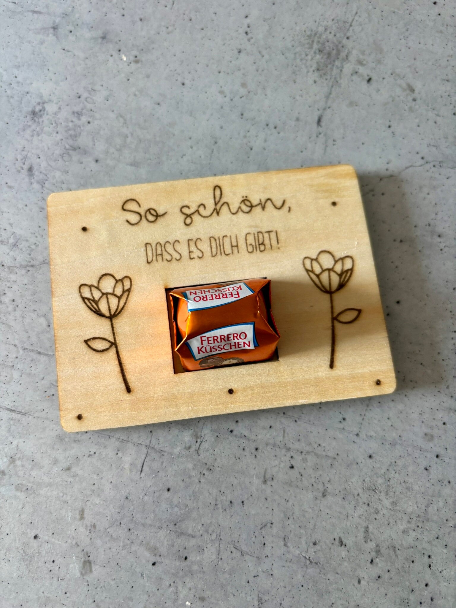 Schön das es dich gibt Schokoladenhalter