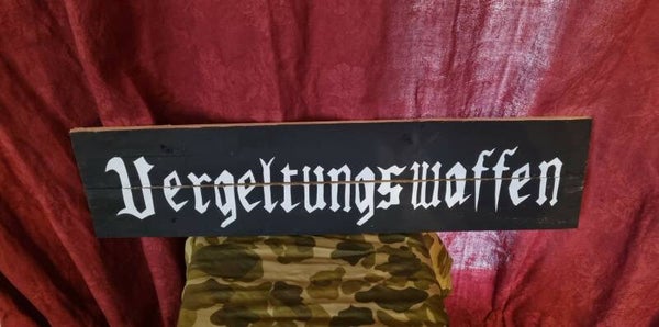 Panneau Allemand WW2  " Vergeltungswaffen"