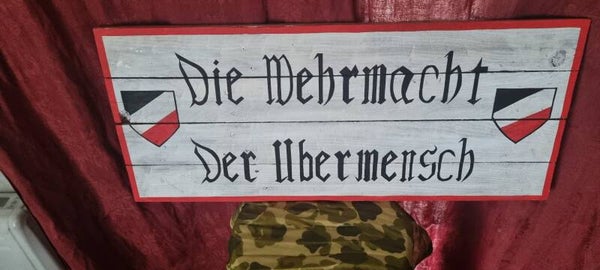 Panneau Allemand WW2 " Die Wehrmacht  Die Ubermensch"