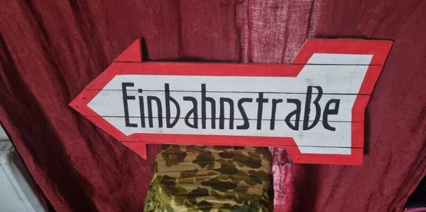Panneau Allemand WW2  "Einbahnstrabe"
