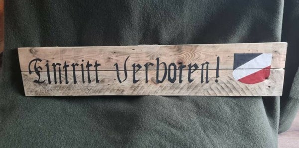Panneau Allemand WW2 " EINTRITT  VERBOTEN "