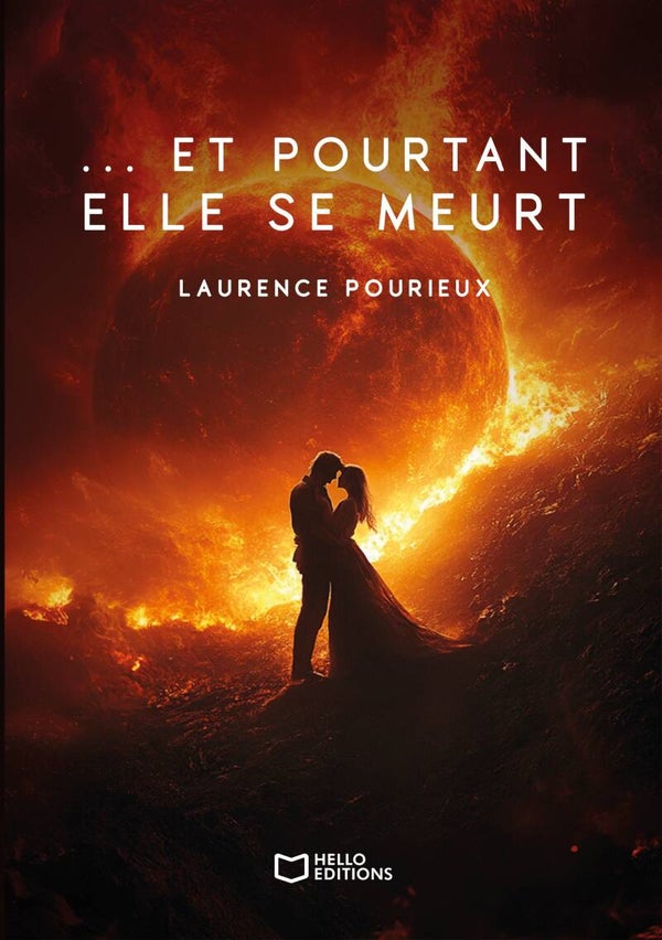 ROMAN " ... ET POURTANT ELLE SE MEURT "
