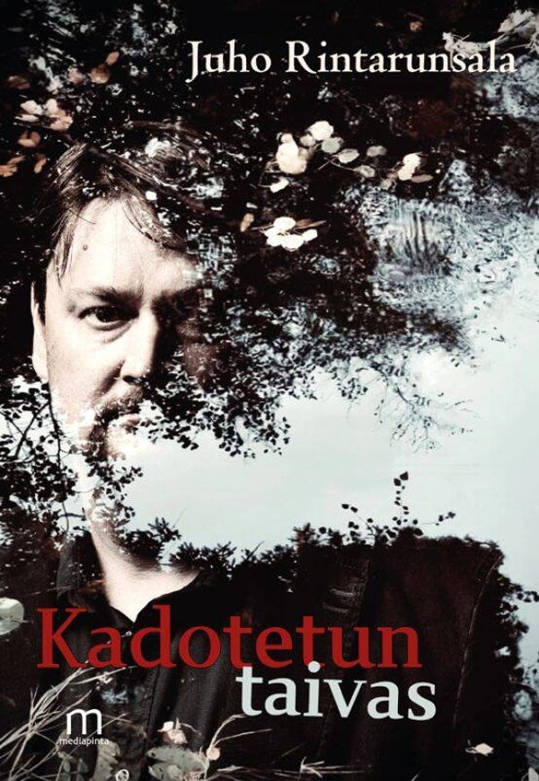 Juho Rintarunsala: Kadotetun taivas -runokokoelma