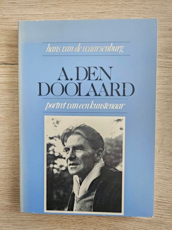 Hans van de Waarsenburg - A. Den Doolaard - Portret van een Kunstenaar