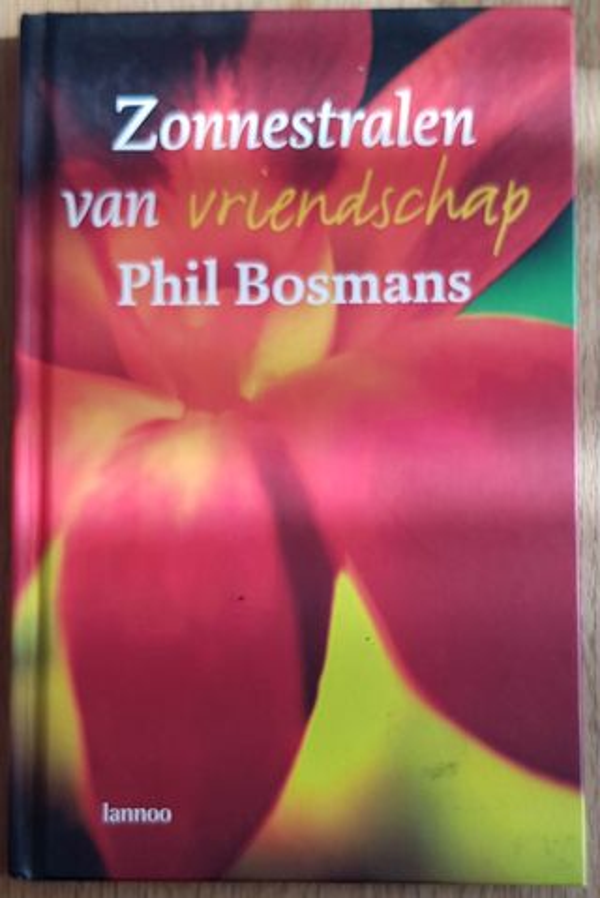 Phil Bosmans - Zonnestralen van vriendschap