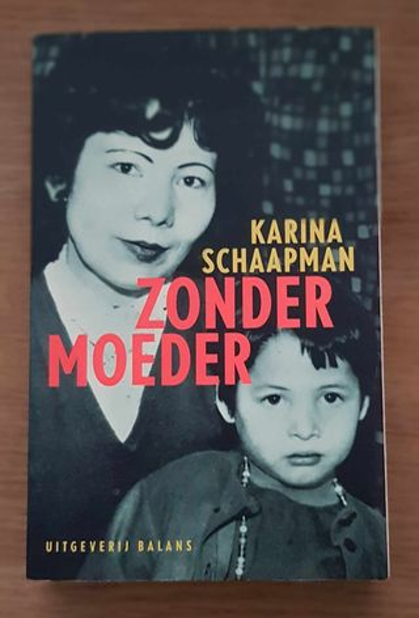 Karina Schaapman - Zonder moeder
